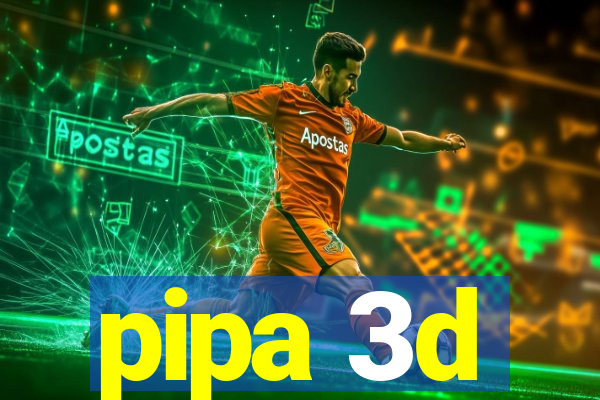 pipa 3d